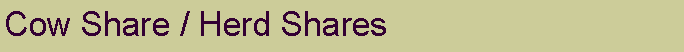 Text Box: Cow Share / Herd Shares 